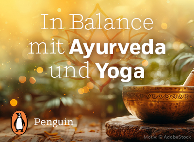 In Balance mit Ayurveda und Yoga